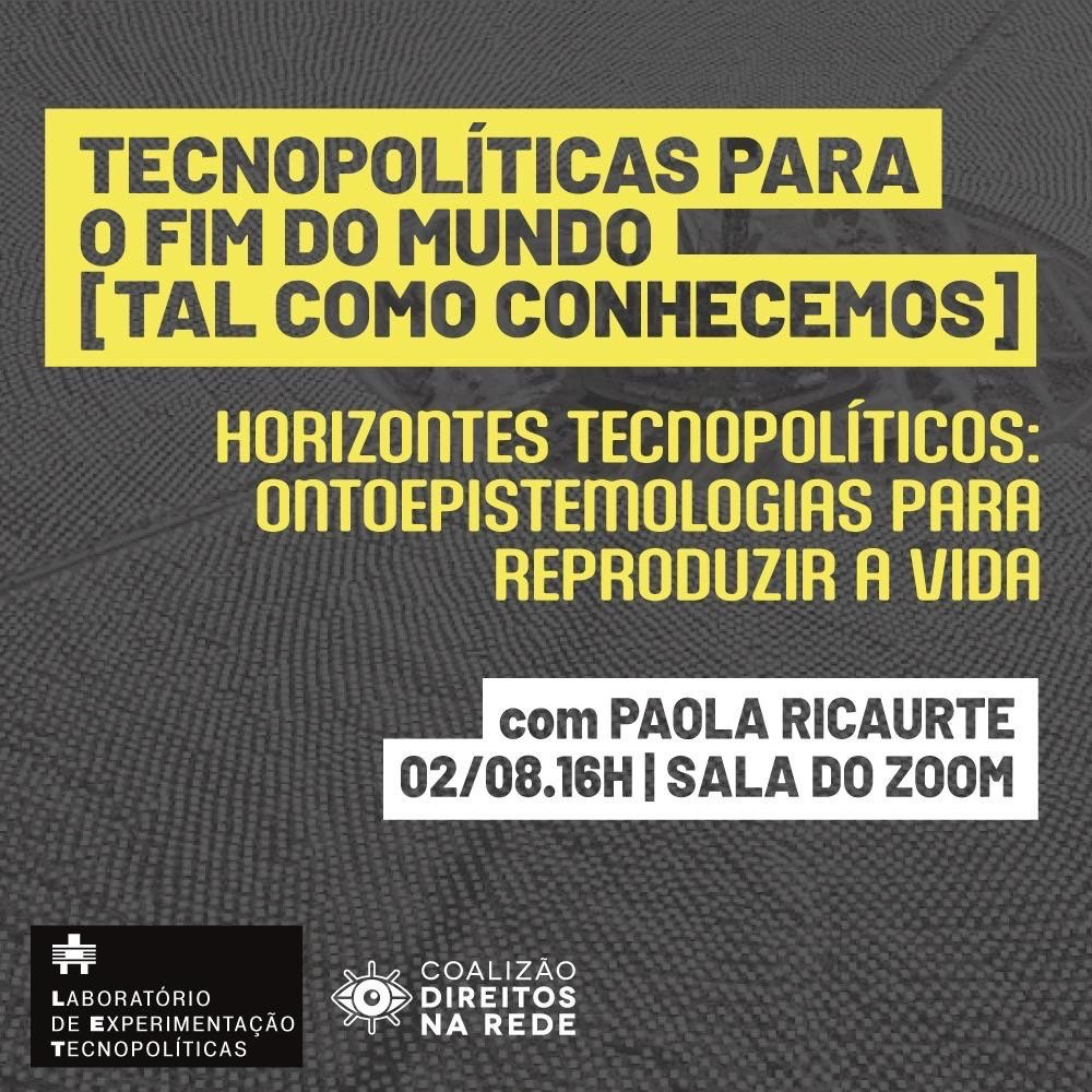 [seminário] Horizontes tecnopolíticos: com Paola Ricaurte