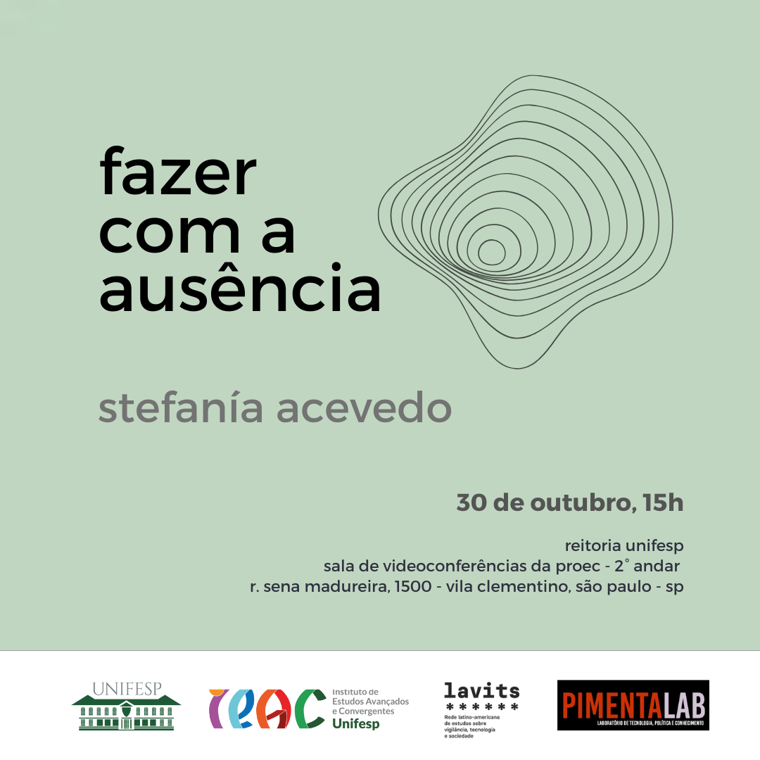 [seminário] Fazer com a ausência – Stefanía Acevedo